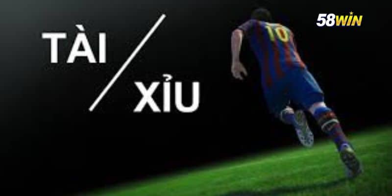 Kèo Tài Xỉu Bóng Đá Là Gì? Hướng Dẫn Cá Cược Tài Xỉu Tại Nhà Cái 58WIN