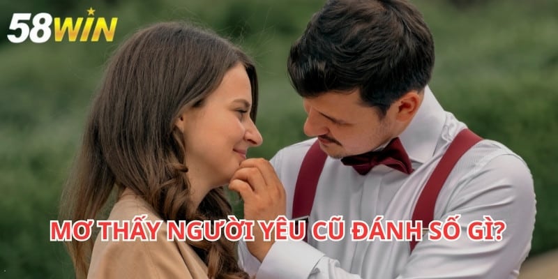 Mơ thấy người yêu cũ có thể phản ánh cảm xúc chưa hoàn tất